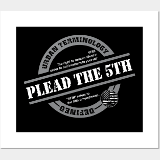 PLEAD THE 5TH Posters and Art